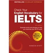 Check Your English Vocabulary for Ielts by Wyatt, Rawdon, 9781472947376
