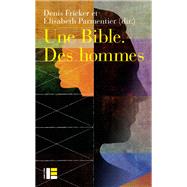 Une Bible, des hommes by Elisabeth Parmentier; Denis Fricker, 9782830917376