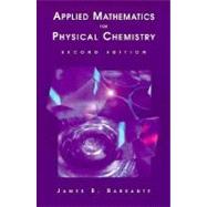 Applied Mathematics for Physical Chemistry by Barrante, James R, 9780137417377