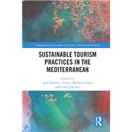 Sustainable Tourism Practices in the Mediterranean by Tuzun, Ipek Kalemci; Ergul, Mehmet; Johnson, Colin, 9781138097377