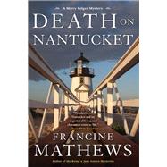 Death on Nantucket by MATHEWS, FRANCINE, 9781616957377