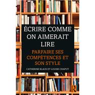 crire Comme on Aimerait Lire by Black, Catherine; Chaput, Louise, 9780367187378