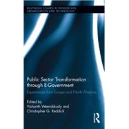 Public Sector Transformation through E-Government: Experiences from Europe and North America by Weerakkody; Vishanth, 9780415527378