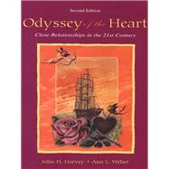 Odyssey of the Heart: Close Relationships in the 21st Century by Harvey,John H., 9781138467378