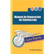 Manual de Reparacion de Calefaccion by Ramrez, Antonio, 9781463327378