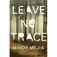 Leave No Trace by Mejia, Mindy, 9781501177378