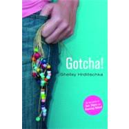 Gotcha! by Hrdlitschka, Shelley, 9781551437378