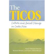 Ticos: Culture and Social...,Biesanz, Mavis Hiltunen,9781555877378