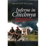 Inferno in Chechnya by Williams, Brian Glyn, 9781611687378