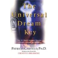 The Universal Dream Key by Garfield, Patricia., Ph.D., 9780061857379