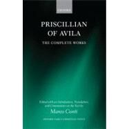 Priscillian of Avila The Complete Works by Conti, Marco, 9780199567379