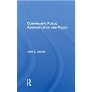 Comparative Public Administration And Policy by Jreisat, Jamil E., 9780367007379