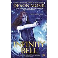 Infinity Bell by Monk, Devon, 9780451467379