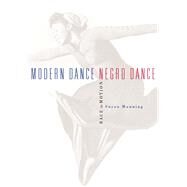 Modern Dance, Negro Dance by Manning, Susan, 9780816637379