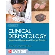 Clinical Dermatology: Diagnosis and Management of Common Disorders, Second Edition by Soutor, Carol; Hordinsky, Maria, 9781264257379