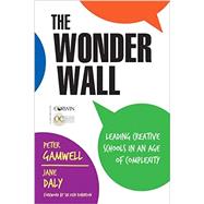 The Wonder Wall by Gamwell, Peter; Daly, Jane; Robinson, Ken, Sir, 9781506357379