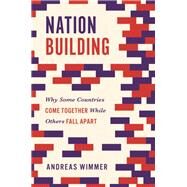 Nation Building by Wimmer, Andreas; Wimmer, Andreas, 9780691177380