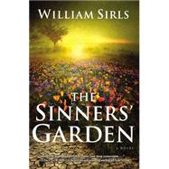The Sinners' Garden by Sirls, William, 9781401687380