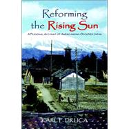 Reforming the Rising Sun by Drlica, Karl F., 9781413497380