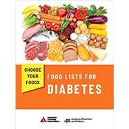 Choose Your Foods: Food Lists for Diabetes by Academy of Nutrition and Dietetics, 9781580407380