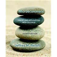 Microeconomics Theory and Applications with Calculus by Perloff, Jeffrey M., 9780134167381