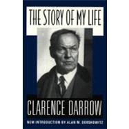 The Story of My Life by Darrow, Clarence, 9780306807381