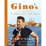 Gino's Italian Escape: The Beautiful North by D'Acampo, Gino, 9781444797381