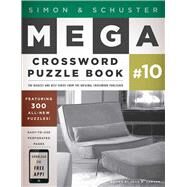 Simon & Schuster Mega Crossword Puzzle Book #10 by Samson, John M., 9781451627381