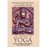 The Essence of Yoga by Feuerstein, Georg, 9780892817382