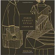 Paris Street Style A Coloring Book by De Las Cases, Zoe, 9781101907382