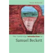 The Cambridge Introduction to Samuel Beckett by Ronan McDonald, 9780521547383