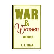 War & Women by Elias, J. T., 9780738837383
