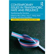 Contemporary Issues in Transphobic Hate and Prejudice by Ben Colliver; Jane C. Healy; Katie McBride; Gina Gwenffrewi, 9781040827383