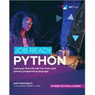 Job Ready Python by Balti, Haythem; Weiss, Kimberly A., 9781119817383
