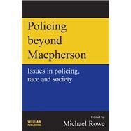 Policing beyond Macpherson by Rowe; Mike, 9781138177383