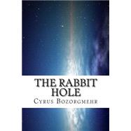 The Rabbit Hole by Bozorgmehr, Cyrus, 9781489567383