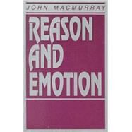 Reason and Emotion by Macmurray, John, 9781573927383