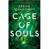 Cage of Souls by Tchaikovsky, Adrian, 9781788547383