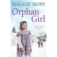 Orphan Girl by Hope, Maggie, 9780091957384