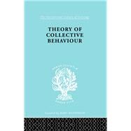 Theory Collectve Behav Ils 258 by Neil J. Smelser, 9780415607384