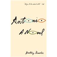 Antonio by Bracher, Beatriz; Morris, Adam, 9780811227384