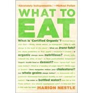 What to Eat by Nestle, Marion, 9780865477384