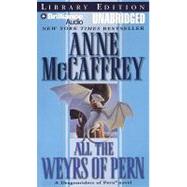 All the Weyrs of Pern: Library Edition by McCaffrey, Anne, 9781423357384