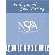 Professional Shoe Fitting by Rossi, William A.; Tennant, Ross, 9781463647384