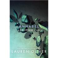 Annabel by Lauren Oliver, 9780062237385