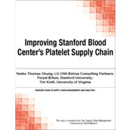 Improving Stanford Blood Centers Platelet Supply Chain by Chuck  Munson;   Yenho Thomas Chung;   Feryal  Erhun;   Tim  Kraft, 9780133757385