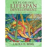 Exploring Lifespan Development by Berk, Laura E., 9780205957385