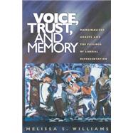 Voice, Trust, and Memory by Williams, Melissa S., 9780691057385