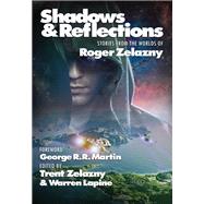 Shadows & Reflections by George R. R. Martin, 9781515417385