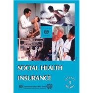 Social Health Insurance: Social Security by Ilo, 9789221107385